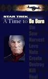 A Time to be Born (Star Trek: The Next Generation)