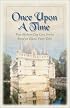 Once Upon a Time: A Rose for Beauty/The Shoemaker's Daughter/Better to See You/Lily's Plight (Inspirational Romance Collection)
