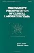 Multivariate Interpretation of Clinical Laboratory Data (Statistics:  A Series of Textbooks and Monographs)