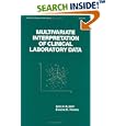 Multivariate Interpretation of Clinical Laboratory Data (Statistics: a Series of Textbooks and... by  Adelin Albert