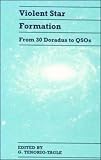 Violent Star Formation: From 30 Doradus to Qsos : Proceedings of the First Iac-Rgo Meeting, Held in Puerto Naos LA Palma, Spain November 8-12, 1993