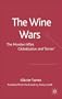 The Wine Wars: The Mondavi Affair, Globalization and Terroir