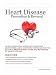 Heart Disease Prevention and Reversal: How To Prevent, Cure and Reverse Heart Disease Naturally For A Healthy Heart