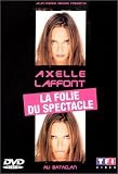 DVD Axelle Laffont : La Folie du spectacle, film DVD Axelle Laffont : La Folie du spectacle