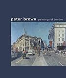 Peter Brown : paintings of London