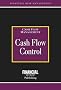 Cash Flow Control (Risk Management Series: Cash Flow Management)