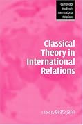 Classical Theory in International Relations (Cambridge Studies in International Relations)