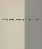Anatomy of the Guinea Pig (Commonwealth Fund Books)