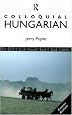 Colloquial Hungarian (Colloquial Series)
