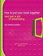 Image of How to Put Your Book Together and Get a Job in Advertising: 21st Century Edition