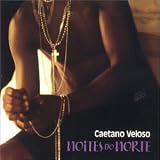 Revue Caetano Veloso  / Noites Do Norte