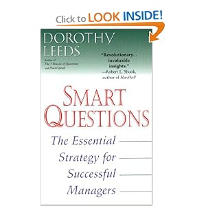 Smart Questions: The Essential Strategy for Successful Managers