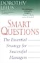 Smart Questions: The Essential Strategy for Successful Managers