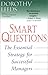 Smart Questions: The Essential Strategy for Successful Managers