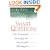 Smart Questions: The Essential Strategy for Successful Managers