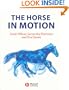 The Horse in Motion: The Anatomy and Physiology of Equine Locomotion