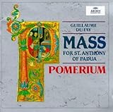 Dufay: Mass, Anthony of Padua