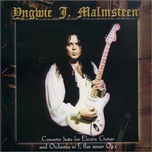 YNGWIE MALMSTEEN - Concerto Suite for Electric Guitar and Orchestra in E Flat Minor Op. 1 - Zortam Music