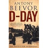 D-Day: The Battle for Normandypar Antony Beevor