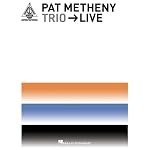 Pat Metheny Trio - Live book cover
