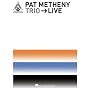 Pat Metheny Trio: Live (Guitar Recorded Versions)