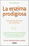 La enzima prodigiosa: Una forma de vida sin enfermar
