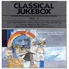 Classical Jukebox, Vol. 2 by  Kenneth J. Alford, Johann Sebastian Bach, Luigi Boccherini, Alexander Borodin, and Claude Debussy 