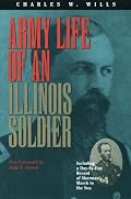 Army Life of an Illinois Soldier (Shawnee Classics (Reprinted))