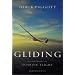 Gliding: A Handbook on Soaring Flight (Flying and Gliding)