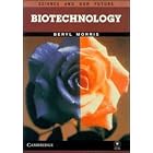 Biotechnology (Science and our Future) by  Beryl Morris