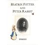 Beatrix Potter and Peter Rabbit (The World of Beatrix Potter)