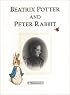 Beatrix Potter and Peter Rabbit (The World of Beatrix Potter)