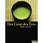 Der Geist des Tees