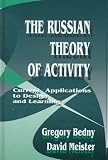 The Russian Theory of Activity: Current Applications To Design and Learning (Series in Applied Psychology)