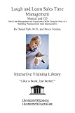 Laugh and Learn Sales Time Management Manual and CD: Sales Time Management and Organization Skills Using the Story of a Bumbling Pharmaceutical Sales Representative