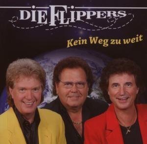 Die Flippers - Kein Weg zu Weit - Zortam Music