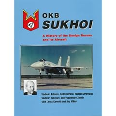 OKB Sukhoi: A History of the Design Bureau and Its Aircraft