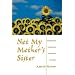 Not My Mother's Sister: Generational Conflict and Third-Wave Feminism