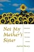Not My Mother's Sister: Generational Conflict and Third-Wave Feminism
