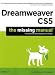Dreamweaver CS5: The Missing Manual
