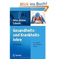 Gesundheits- und Krankheitslehre: Das Lehrbuch f�r die Pflegeausbildung: f�r Gesundheitsfach- und Pflegeberufe
