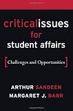 Critical Issues for Student Affairs: Challenges and Opportunities (Wiley Desktop Editions)
