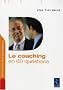 Le coaching en 60 questions
