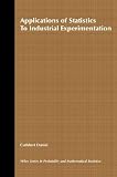 Applications of Statistics to Industrial Experimentation (Wiley Series in Probability and Statistics)