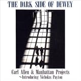 The Dark Side of Dewey
