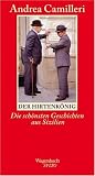 Der Hirtenk&ouml;nig: Die sch&ouml;nsten Geschichten aus Sizilien - Andrea Camilleri