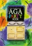 Food and Drink : The Traditional Aga Party Book
