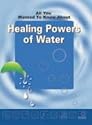 Healing Powers of Water (All You Wanted to Know About)