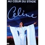 C�line Dion : Au coeur du stadepar C�line Dion