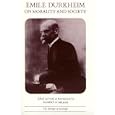 Emile Durkheim on Morality and Society (Heritage of Sociology Series)